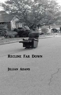 Recline Far Down - Adams, Jillian