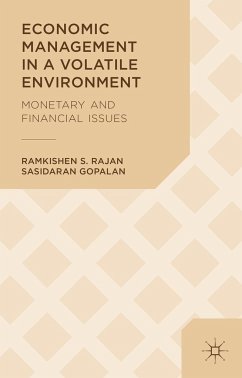 Economic Management in a Volatile Environment - Rajan, Ramkishen S.;Gopalan, Sasidaran