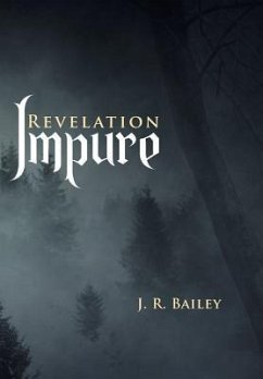 Impure - Bailey, J. R.