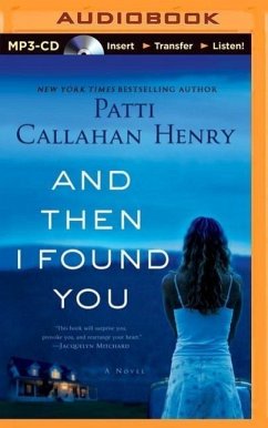And Then I Found You - Henry, Patti Callahan