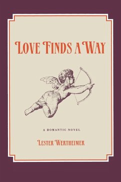 Love Finds a Way - Wertheimer, Lester