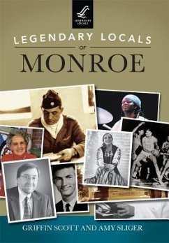 Legendary Locals of Monroe - Scott, Griffin; Sliger, Amy