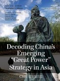 Decoding China's Emerging &quote;Great Power&quote; Strategy in Asia