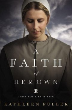 A Faith of Her Own - Fuller, Kathleen