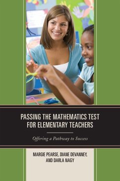 Passing the Mathematics Test for Elementary Teachers - Pearse, Margie; Devanney, Diane; Nagy, Darla