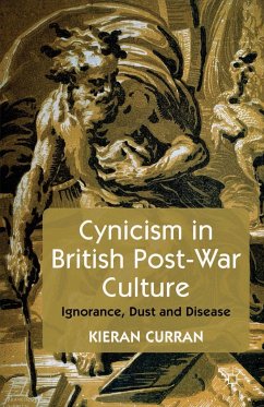 Cynicism in British Post-War Culture - Curran, Kieran