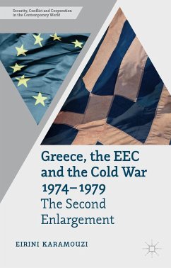 Greece, the EEC and the Cold War 1974-1979 - Karamouzi, E.