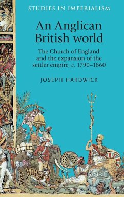 An Anglican British world - Hardwick, Joseph