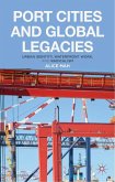 Port Cities and Global Legacies