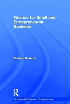Finance for Small and Entrepreneurial Business - Roberts, Richard