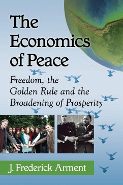 The Economics of Peace - Arment, J. Frederick