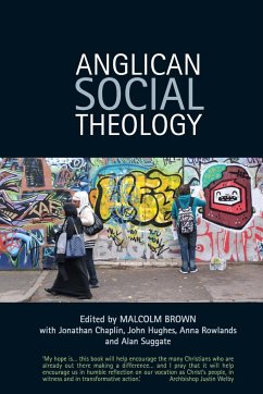 Anglican Social Theology - Brown, Malcolm; Suggate, Alan; Rowlands, Anna