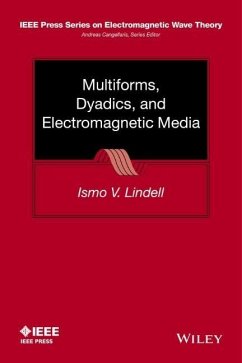 Multiforms, Dyadics, and Electromagnetic Media - Lindell, Ismo V.