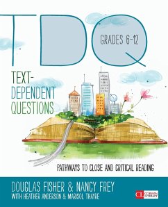 Text-Dependent Questions, Grades 6-12 - Fisher, Douglas; Frey, Nancy; Anderson, Heather L.