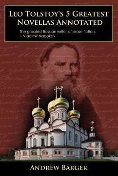 Leo Tolstoy's 5 Greatest Novellas Annotated - Tolstoy, Leo Nikolayevich