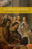 Global Indios: The Indigenous Struggle for Justice in Sixteenth-Century Spain