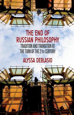 The End of Russian Philosophy - Deblasio, A.;Loparo, Kenneth A.