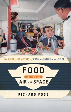 Food in the Air and Space - Foss, Richard