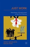 Just Work: Narratives of Employment in the 21st Century