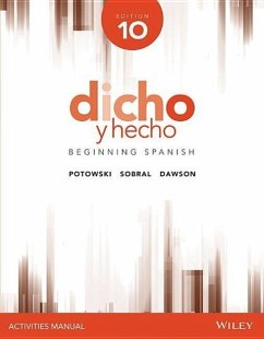 Dicho Y Heco: Beginning Spanish - Sobral, Silvia; Potowski, Kim; Dawson, Laila M.