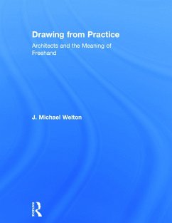 Drawing from Practice - Welton, J Michael