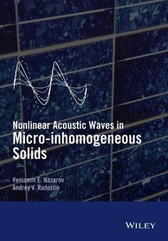 Nonlinear Acoustic Waves in Micro-Inhomogeneous Solids - Nazarov, Veniamin; Radostin, Andrey