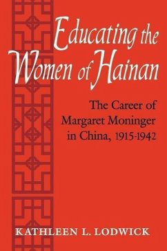 Educating the Women of Hainan - Lodwick, Kathleen L