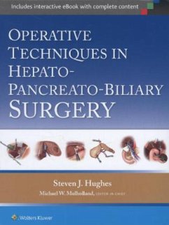 Operative Techniques in Hepato-Pancreato-Biliary Surgery - Hughes, Steven J.