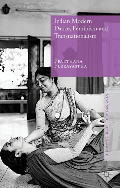 Indian Modern Dance, Feminism and Transnationalism - Purkayastha, Prarthana