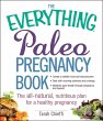 The Everything Paleo Pregnancy Book - Bild 1