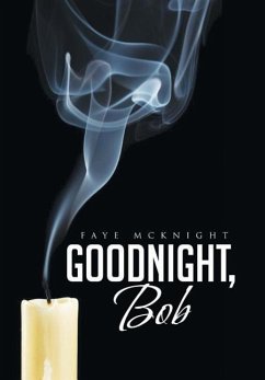 Goodnight, Bob - McKnight, Faye