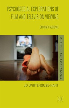 Psychosocial Explorations of Film and Television Viewing - Whitehouse-Hart, Jo
