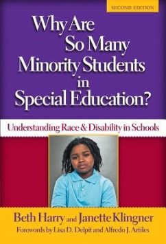 Why Are So Many Minority Students in Special Education?: Understanding Race and Disability in Schools - Harry, Beth; Klingner, Janette