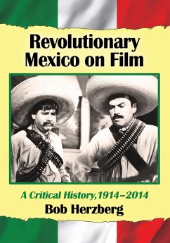 Revolutionary Mexico on Film - Herzberg, Bob