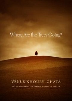 Where Are the Trees Going? - Khoury-Ghata, Venus