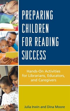 Preparing Children for Reading Success - Irwin, Julia; Moore, Dina