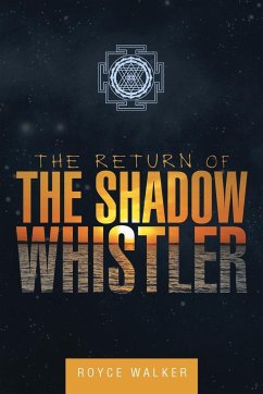 The Return of the Shadow Whistler - Walker, Royce