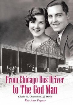 From Chicago Bus Driver to the God Man - Fugate, Rae Ann