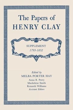 The Papers of Henry Clay - Clay, Henry