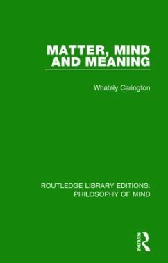 Matter, Mind and Meaning - Carington, Whately