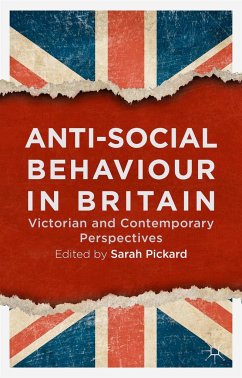 Anti-Social Behaviour in Britain - Pickard, Sarah