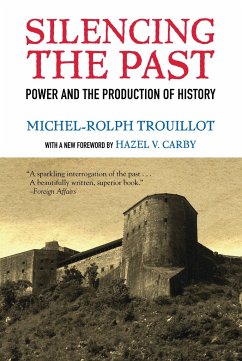 Silencing the Past - Trouillot, Michel-Rolph