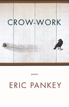 Crow-Work: Poems - Pankey, Eric