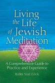 Living the Life of Jewish Meditation