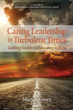 Caring Leadership in Turbulent Times - Green, Mary G.