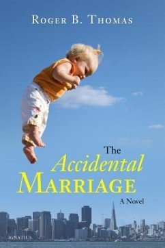 The Accidental Marriage - Thomas, Roger B.