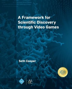 Cover A Framework for Scientific Discovery through Video Games