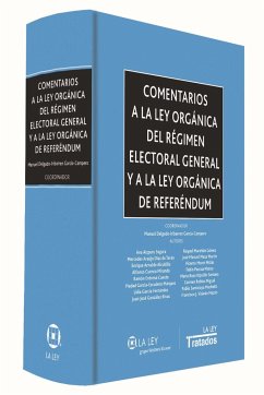Comentarios a la Ley orgánica del régimen electoralgeneral y a la Ley orgánica de referéndum - Granados Pérez, Carlos