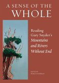 A Sense of the Whole: Reading Gary Snyder's Mountains and Rivers Without End