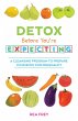 Detox Before You're Expecting - Bild 1